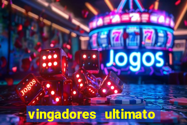 vingadores ultimato assistir drive